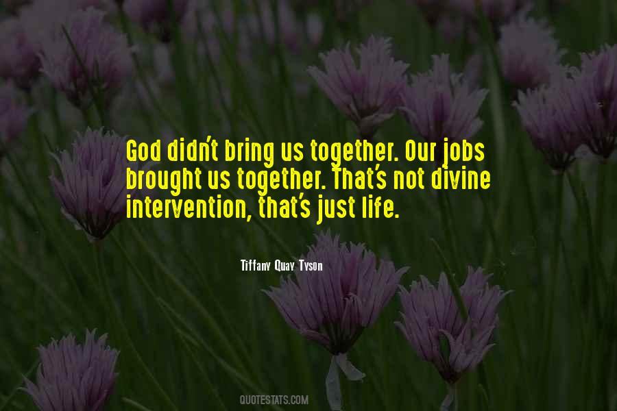 Quotes About Divine Intervention #1000492