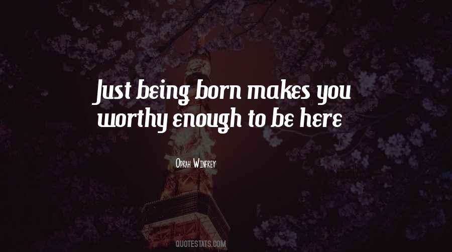 Quotes About Worthy Life #45617