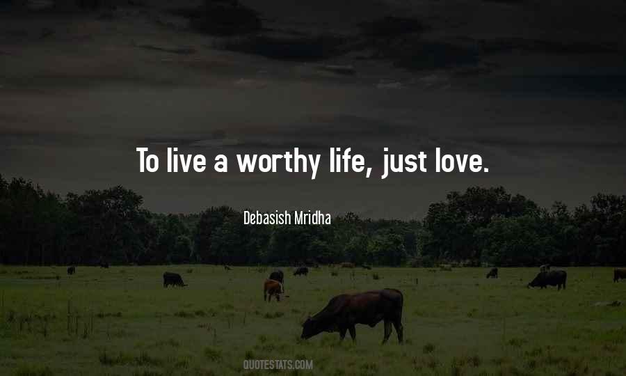 Quotes About Worthy Life #646945