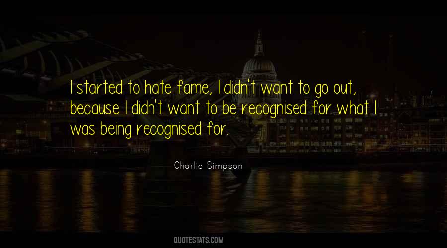 Quotes About Being Recognised #280948