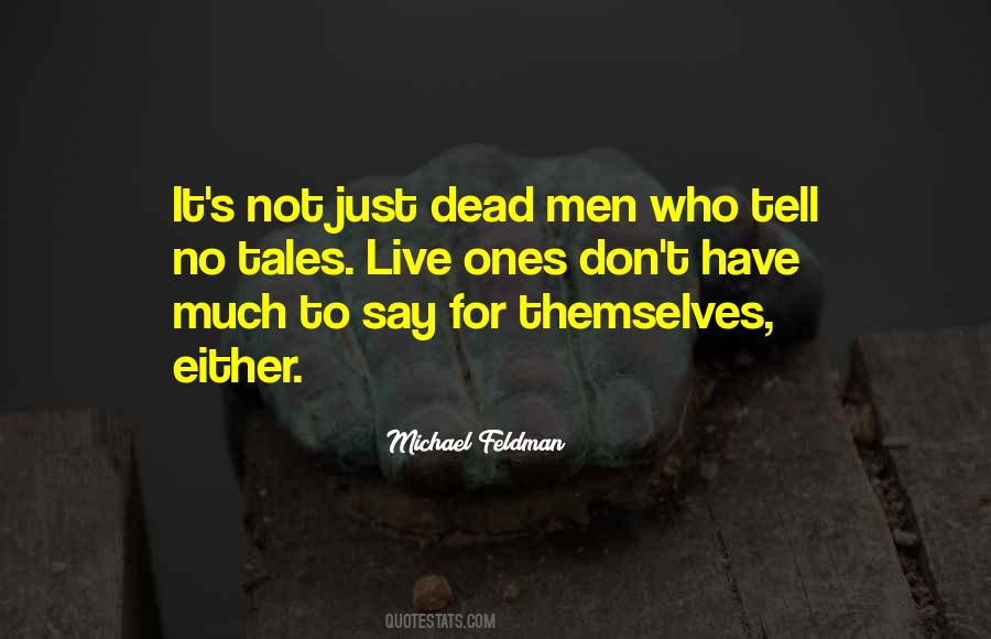 Dead Men Quotes #1044974