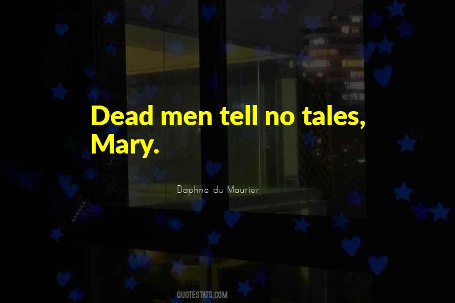 Dead Men Quotes #1152928