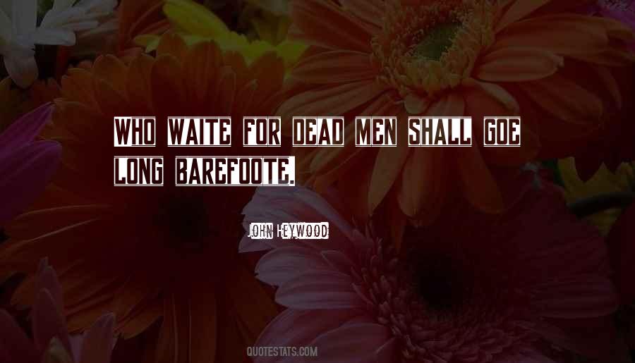 Dead Men Quotes #202873