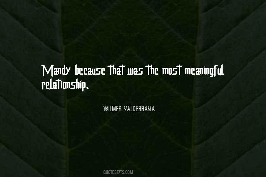 Meaningful Relationship Quotes #1186847