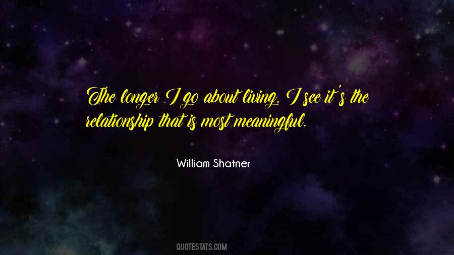 Meaningful Relationship Quotes #1758640