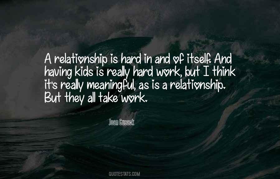 Meaningful Relationship Quotes #361807