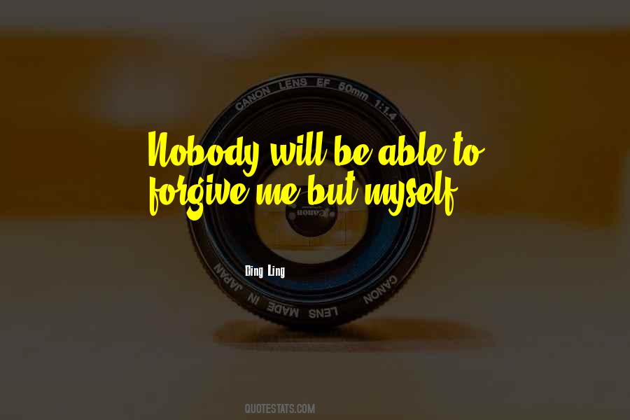 Able To Forgive Quotes #1033364