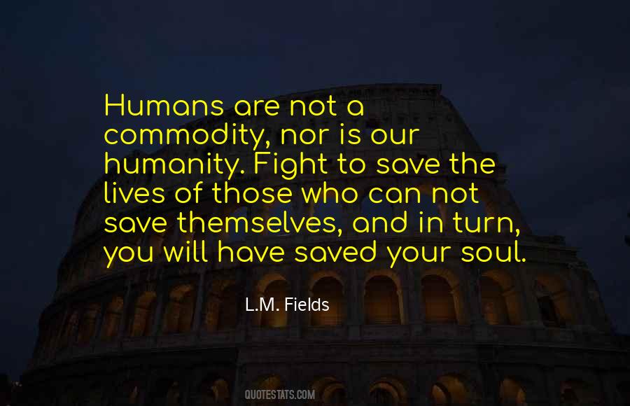 Humanity Humans Quotes #23272