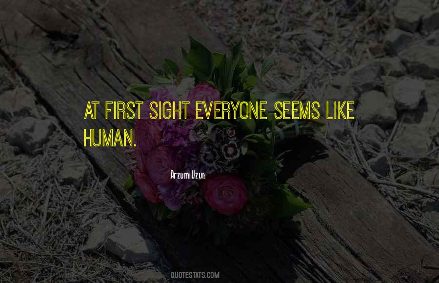 Humanity Humans Quotes #258244