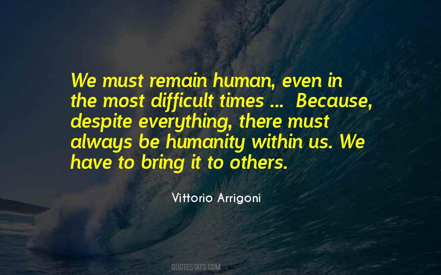 Humanity Humans Quotes #637138