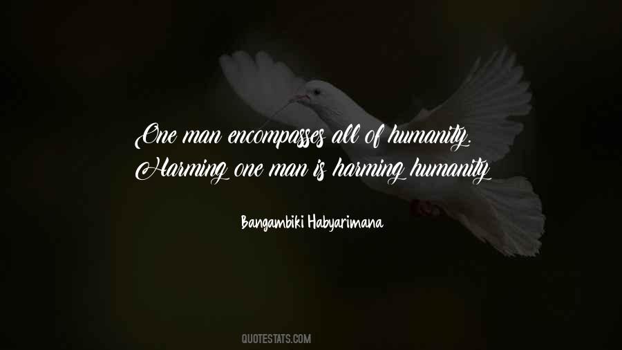 Humanity Humans Quotes #672867