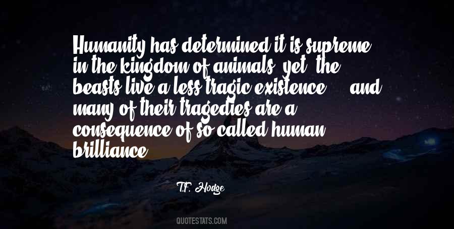 Humanity Humans Quotes #761921