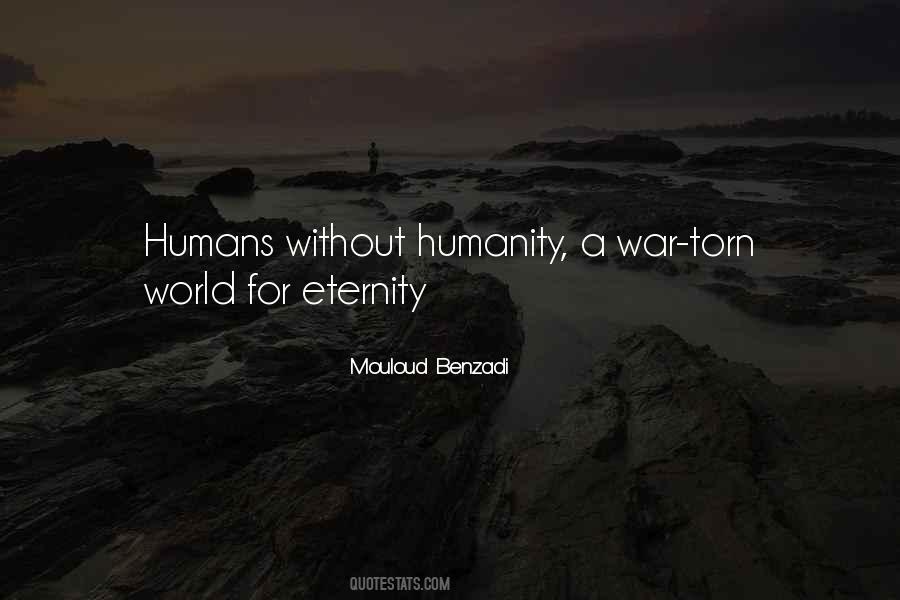 Humanity Humans Quotes #821625