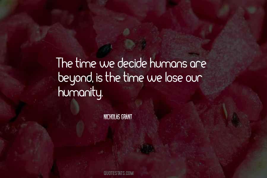 Humanity Humans Quotes #835729