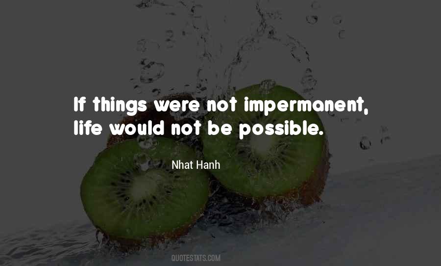 Life Is Impermanent Quotes #1695066