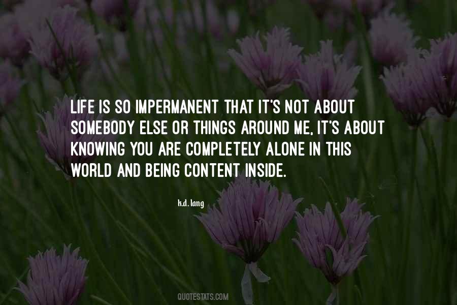 Life Is Impermanent Quotes #1741084