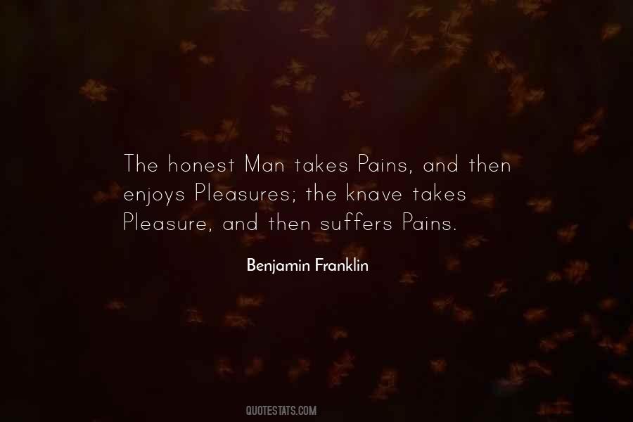 Pains And Pleasures Quotes #1732250