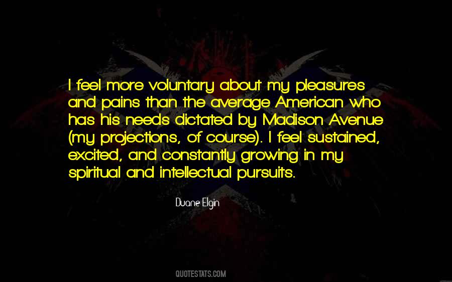 Pains And Pleasures Quotes #601899