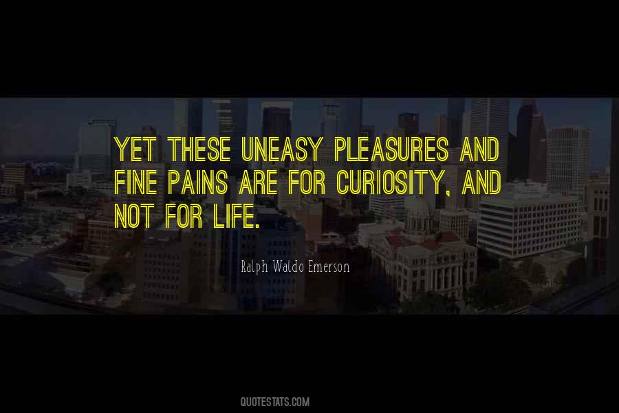 Pains And Pleasures Quotes #840581