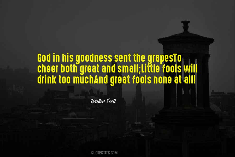 Quotes About Too Much Goodness #1223100