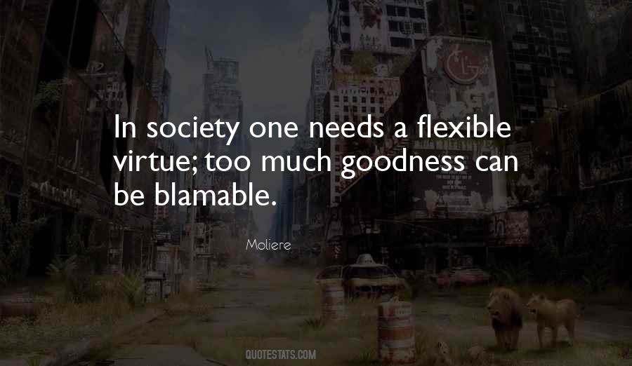 Quotes About Too Much Goodness #1334167