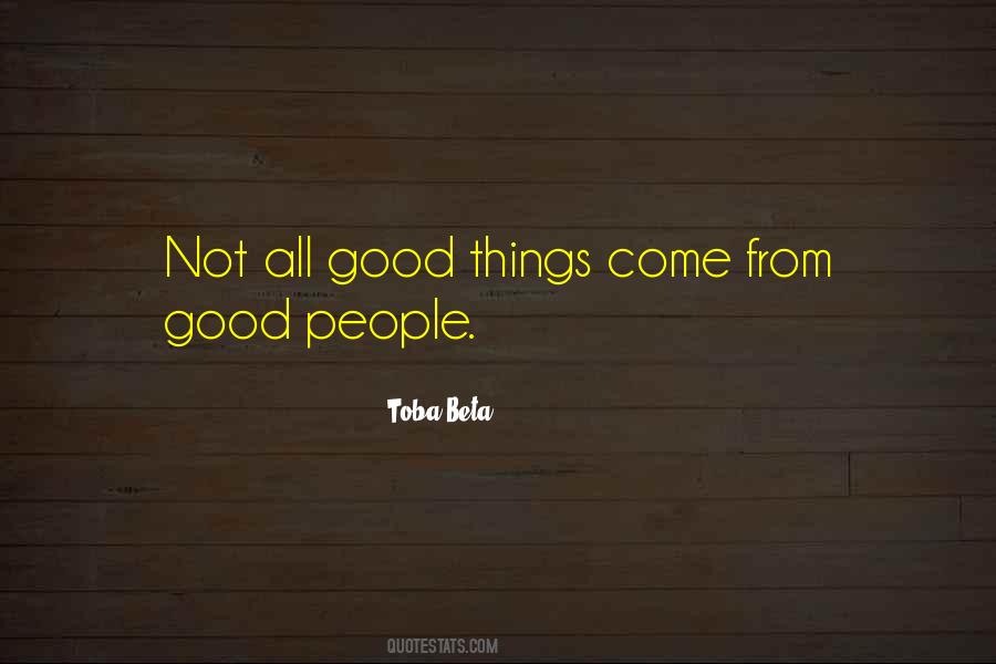 Quotes About Too Much Goodness #29050