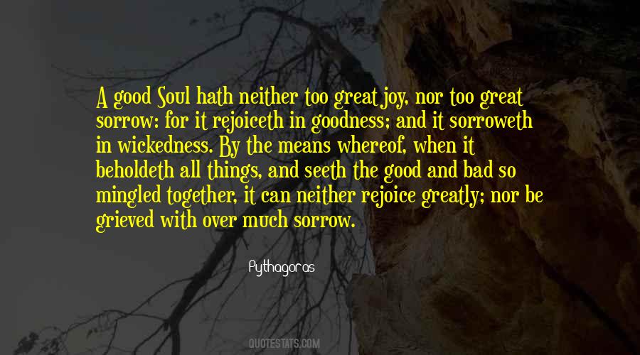 Quotes About Too Much Goodness #94734