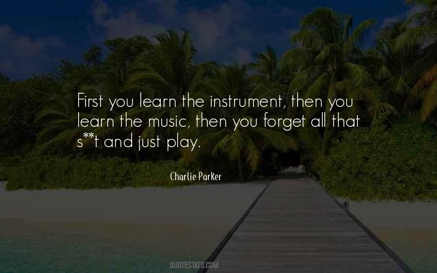 Quotes About Learning To Play Music #720412