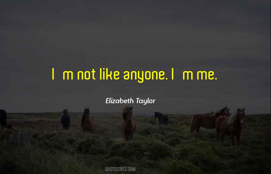 Quotes About I M Me #1408751