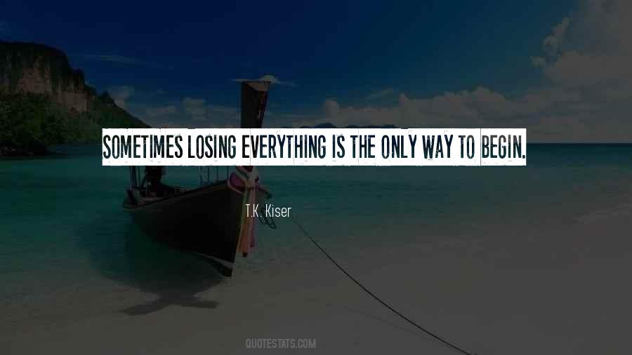 Quotes About Losing Everything #1671069