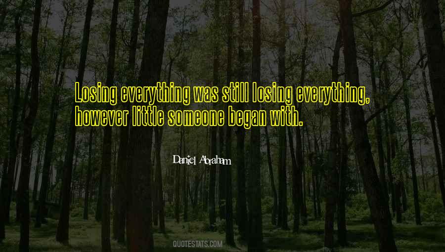 Quotes About Losing Everything #193868