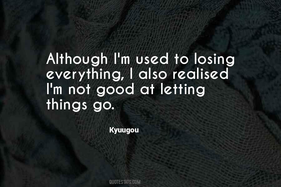 Quotes About Losing Everything #675421