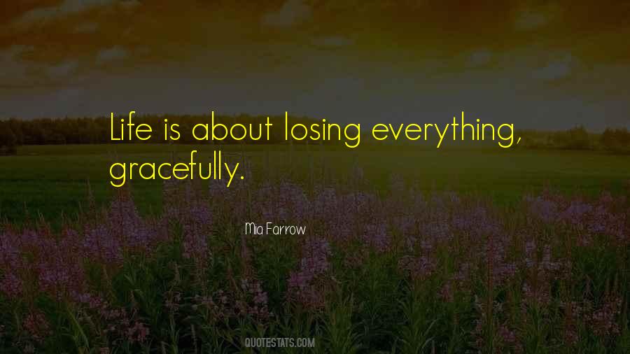 Quotes About Losing Everything #927446