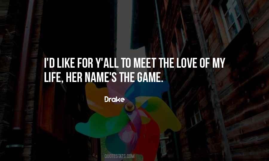 Quotes About Drake Love #1289924