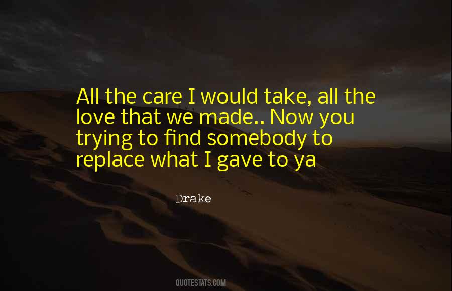 Quotes About Drake Love #601663