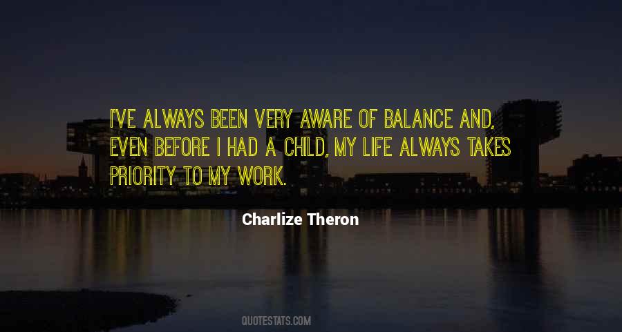 Quotes About Balance Work And Life #1096408