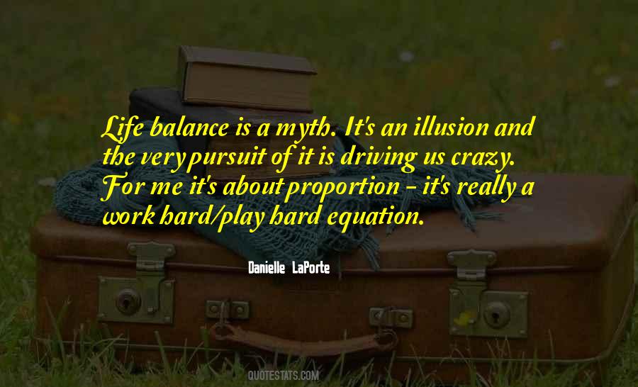 Quotes About Balance Work And Life #1375196