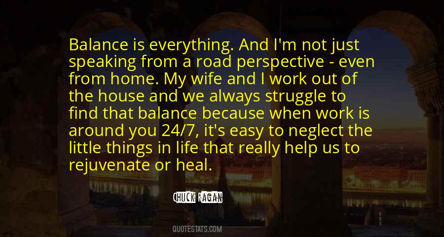 Quotes About Balance Work And Life #1596688