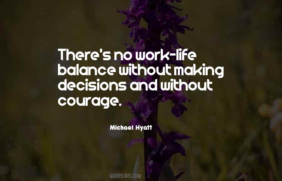 Quotes About Balance Work And Life #1640789