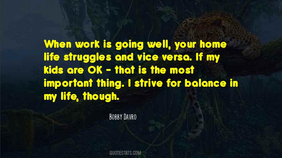 Quotes About Balance Work And Life #173868