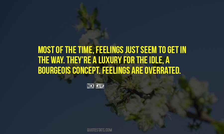 Feelings Are Overrated Quotes #217718