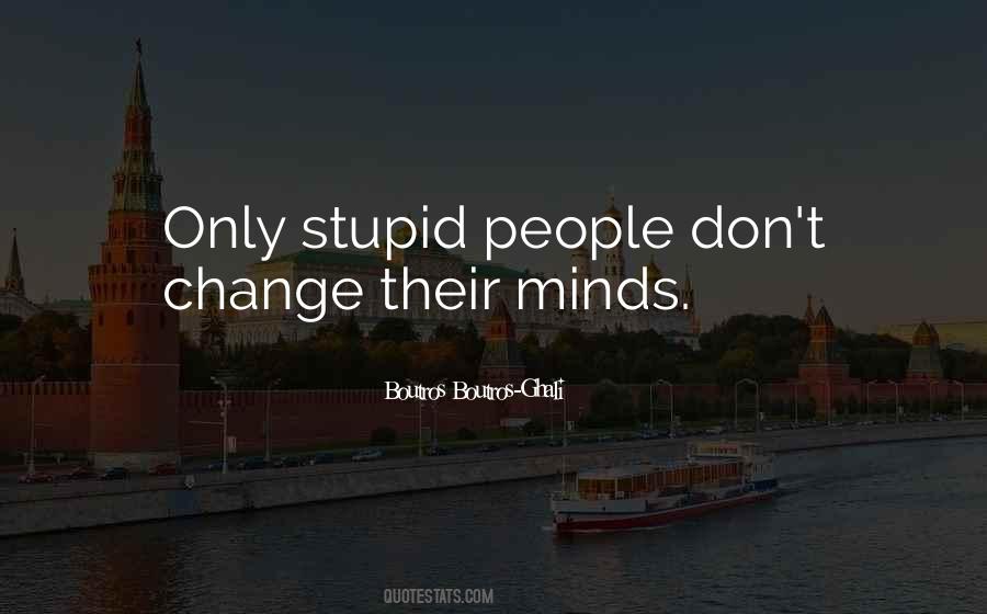 Change Mind Quotes #85705