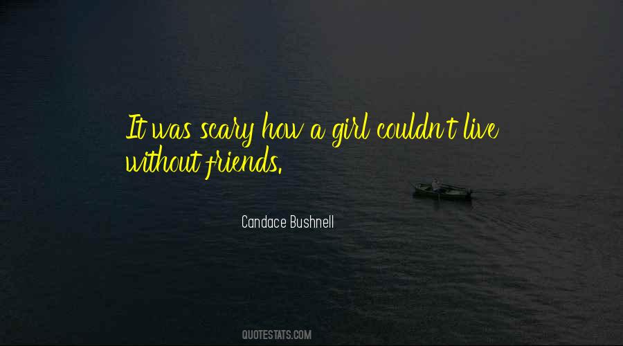 Quotes About Without Friends #1560268
