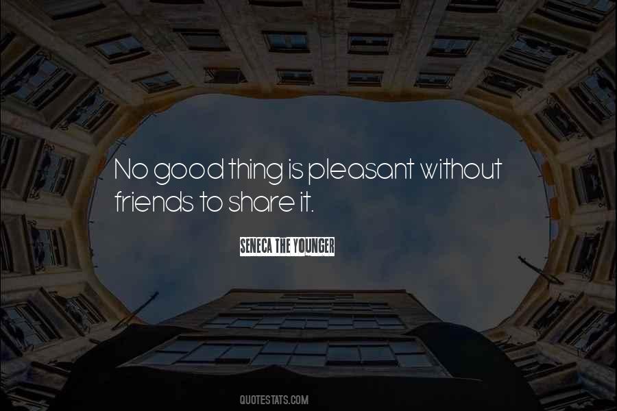 Quotes About Without Friends #1776563