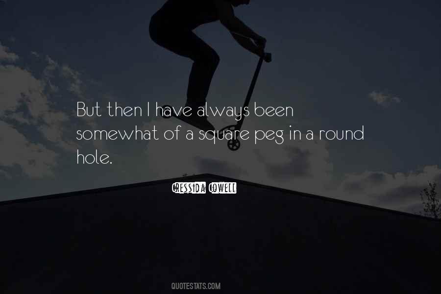 Square Peg In A Round Hole Quotes #171760