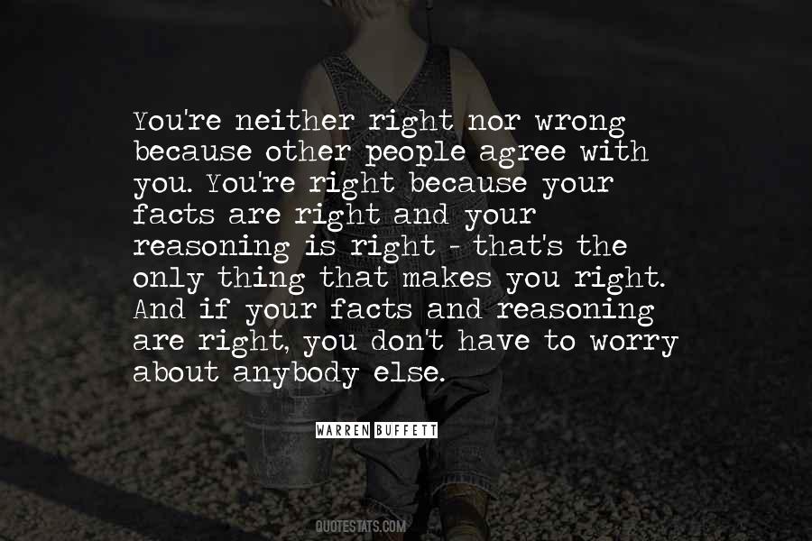 Quotes About Right Is Right And Wrong Is Wrong #102277