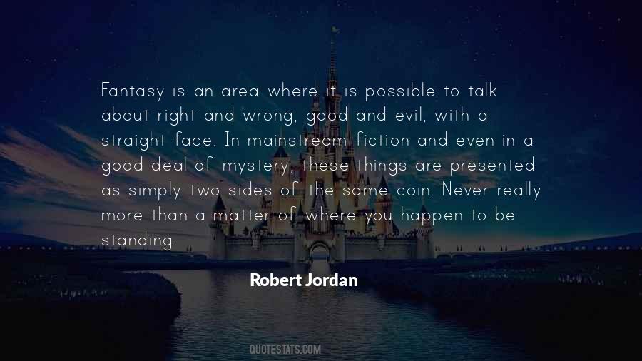 Quotes About Right Is Right And Wrong Is Wrong #129959