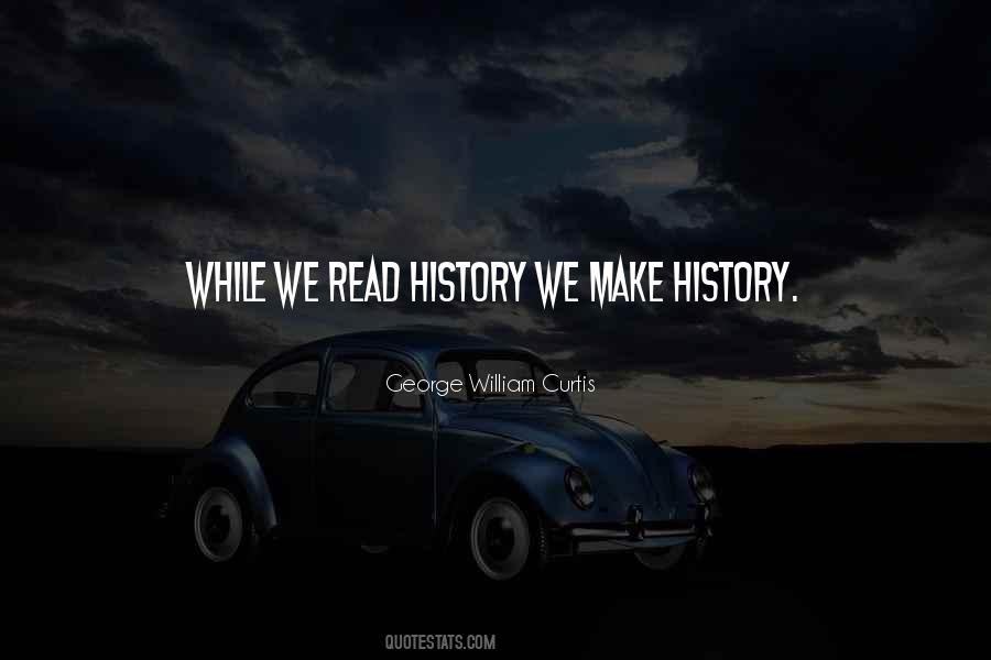 Make History Quotes #1181330