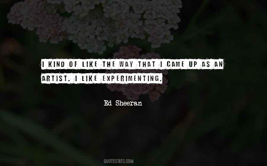 Quotes About Experimenting #1015115