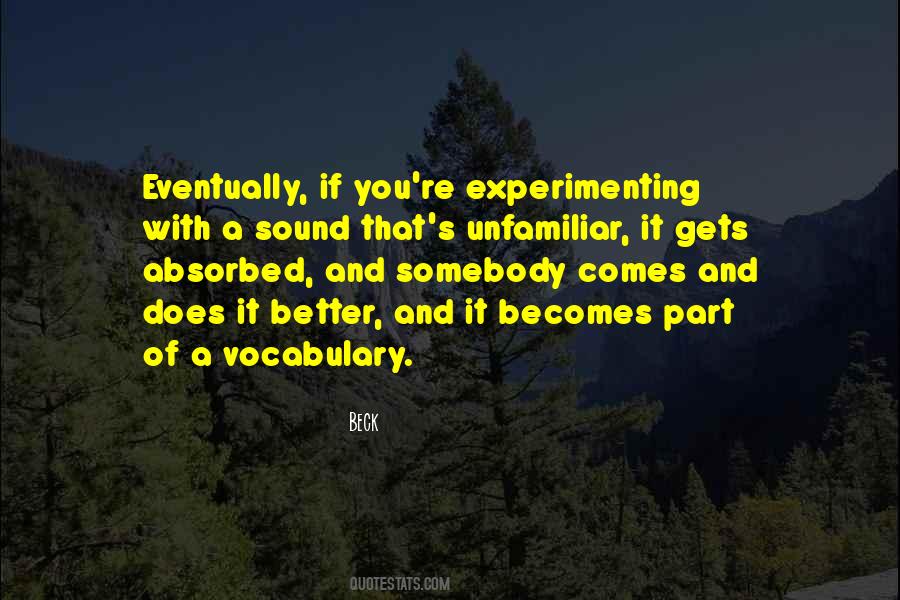 Quotes About Experimenting #286958